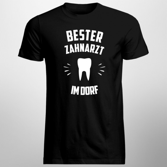 Bester Zahnarzt im Dorf