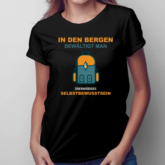 In den Bergen bewältigt man übermäßiges Selbstbewusstsein
