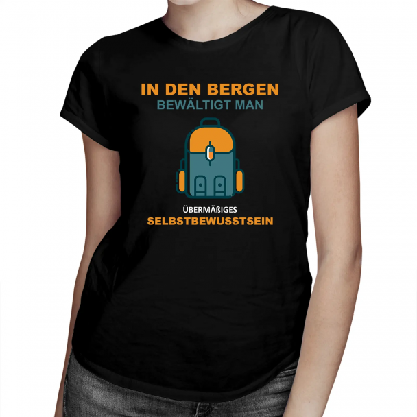 In den Bergen bewältigt man übermäßiges Selbstbewusstsein