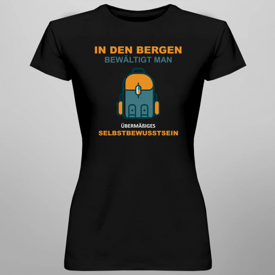 In den Bergen bewältigt man übermäßiges Selbstbewusstsein