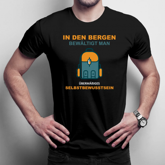 In den Bergen bewältigt man übermäßiges Selbstbewusstsein