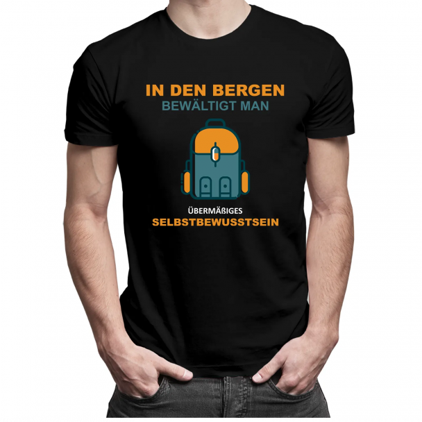 In den Bergen bewältigt man übermäßiges Selbstbewusstsein