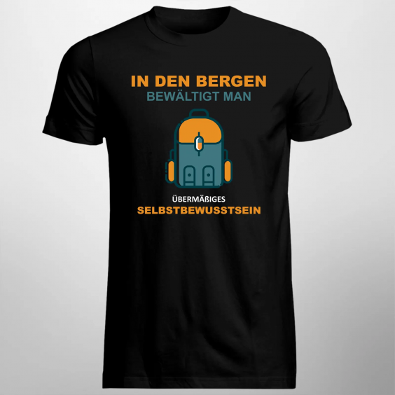 In den Bergen bewältigt man übermäßiges Selbstbewusstsein