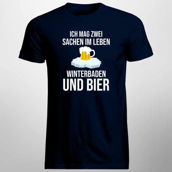 Ich mag zwei Sachen im Leben Winterbaden und Bier