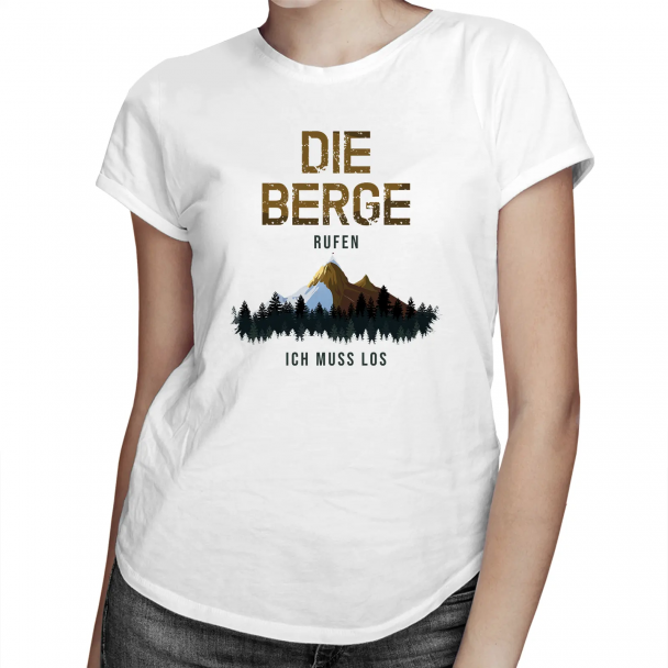 Die Berge rufen - ich muss los