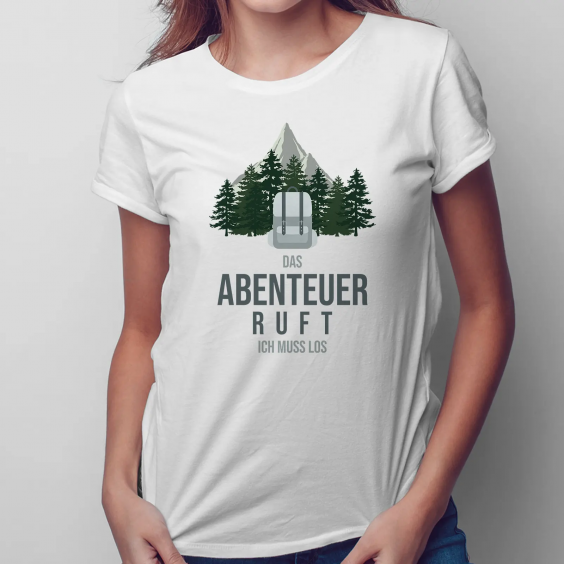 Das Abenteuer ruft, ich muss los.