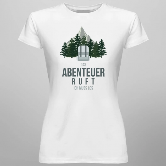 Das Abenteuer ruft, ich muss los.