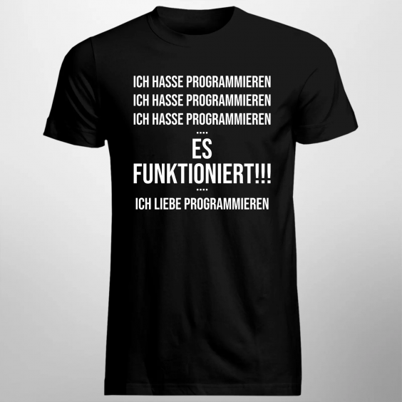 Ich hasse Programmieren / ES FUNKTIONIERT!!! / Ich liebe Programmieren