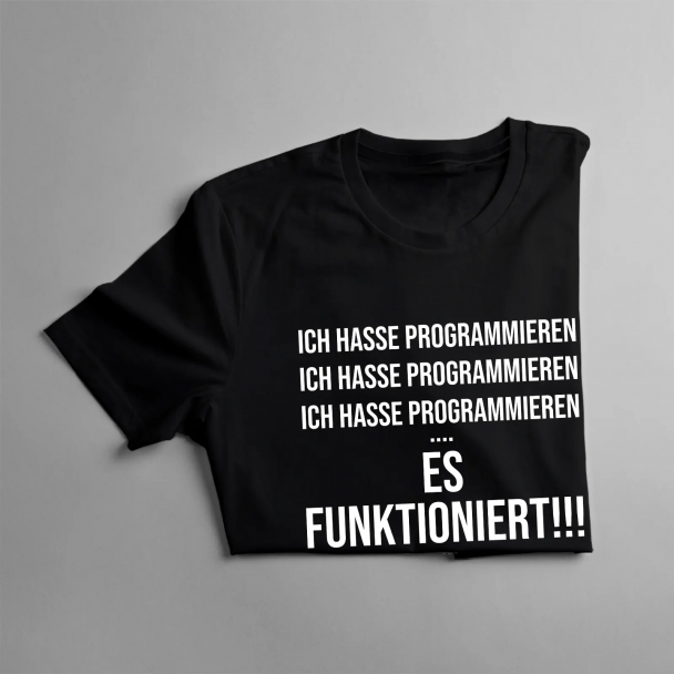 Ich hasse Programmieren / ES FUNKTIONIERT!!! / Ich liebe Programmieren