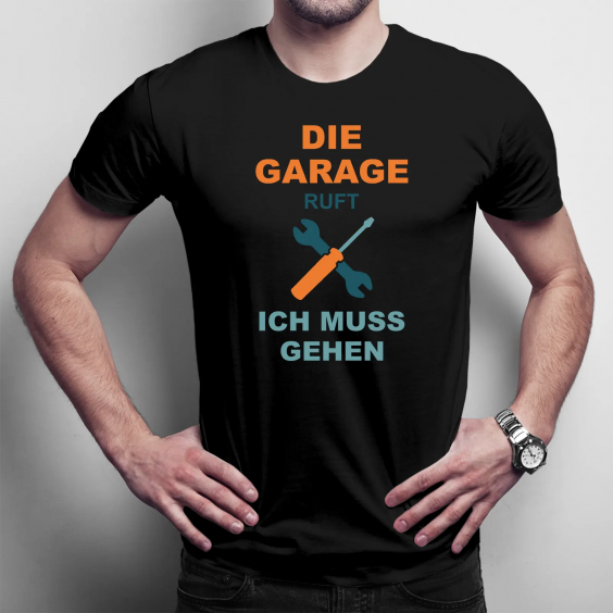 Die Garage ruft, ich muss gehen