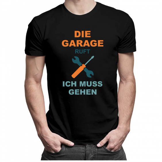Die Garage ruft, ich muss gehen