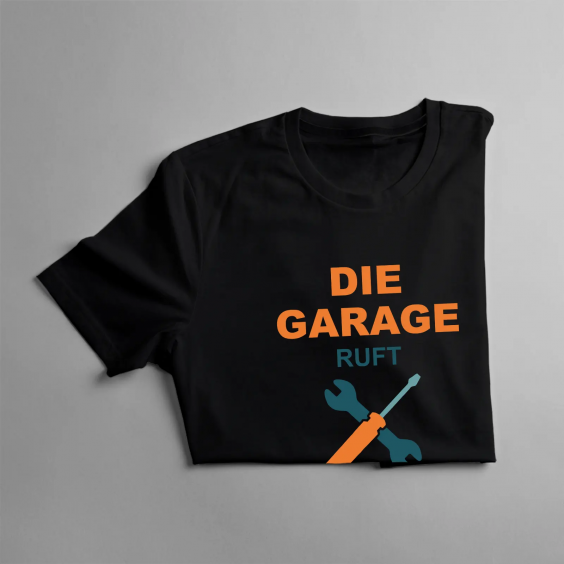 Die Garage ruft, ich muss gehen