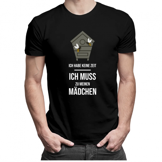 Ich habe keine Zeit, ich muss zu meinen Mädchen