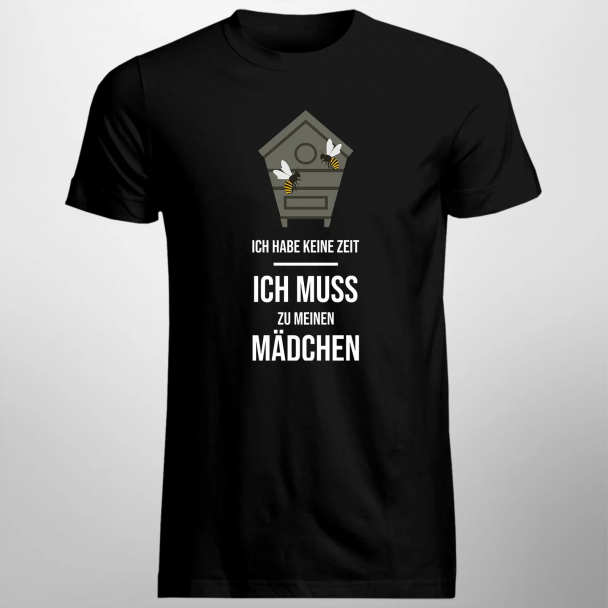 Ich habe keine Zeit, ich muss zu meinen Mädchen Ich habe keine Zeit, ich muss zu meinen Mädchen