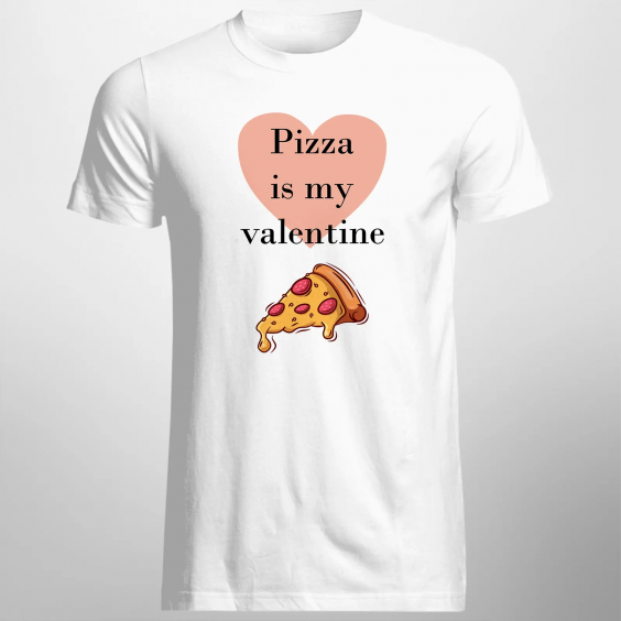 Pizza is my valentine