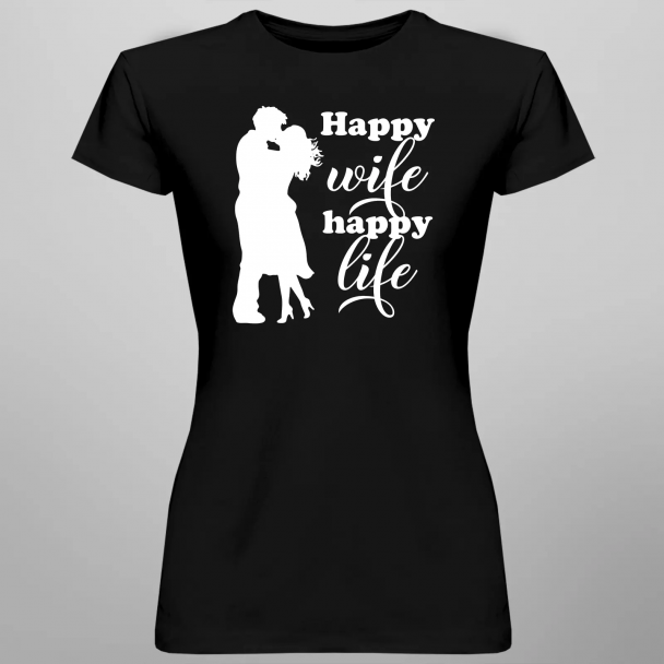 Happy wife happy life