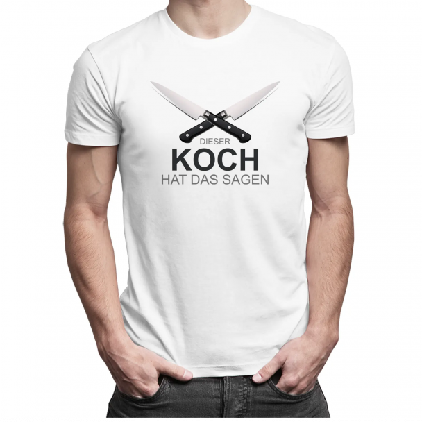 Dieser Koch hat das Sagen Dieser Koch hat das Sagen