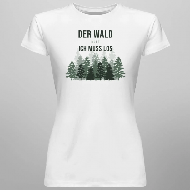 Der Wald ruft - ich muss los