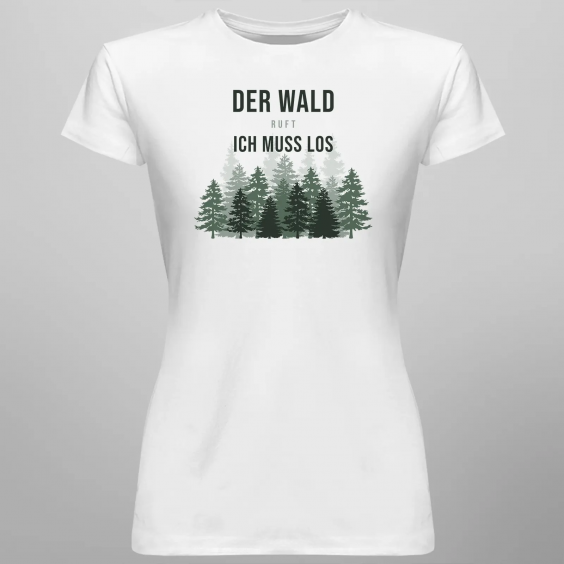 Der Wald ruft - ich muss los