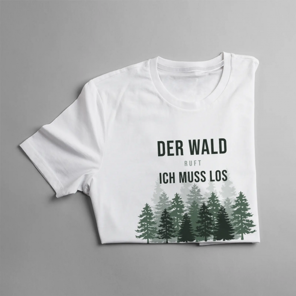 Der Wald ruft - ich muss los