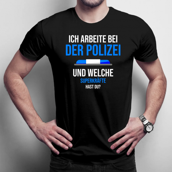 Ich arbeite bei der Polizei. Und welche Superkräfte hast Du?