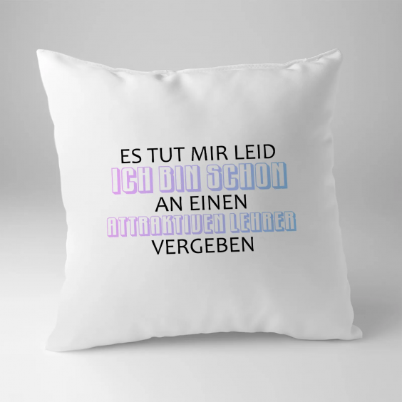Es tut mir leid. Ich bin schon an einen attraktiven Lehrer vergeben