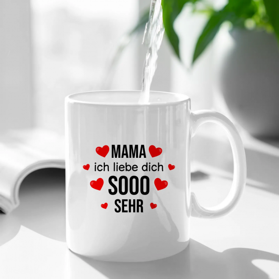 Mama, ich liebe Dich sooo sehr