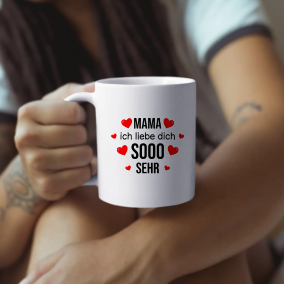 Mama, ich liebe Dich sooo sehr