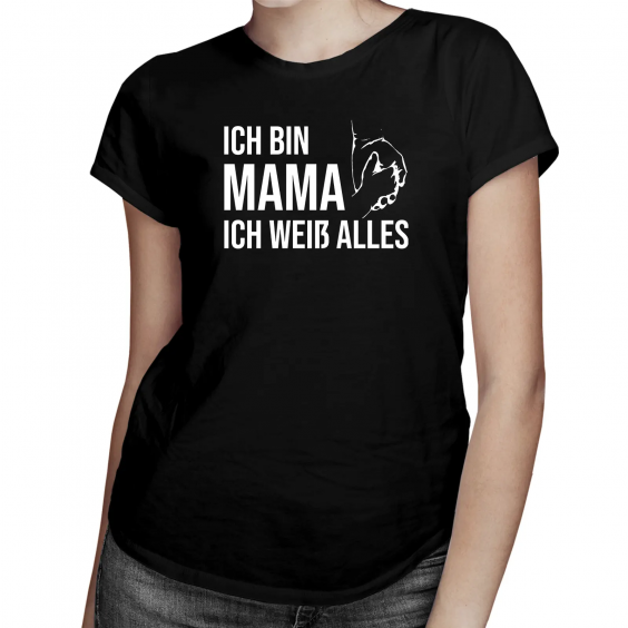 Ich bin Mama, ich weiß alles