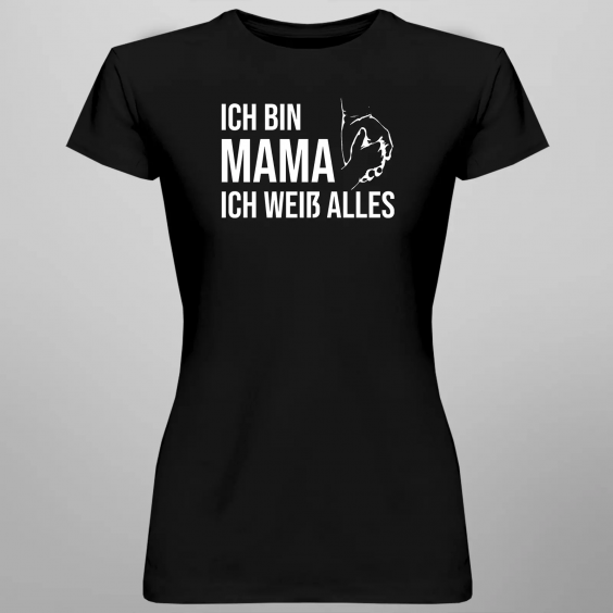 Ich bin Mama, ich weiß alles