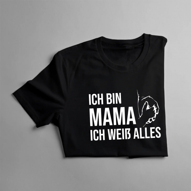 Ich bin Mama, ich weiß alles