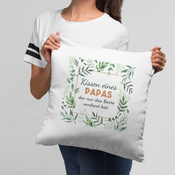 Kissen eines Papas, der nur das Beste verdient hat