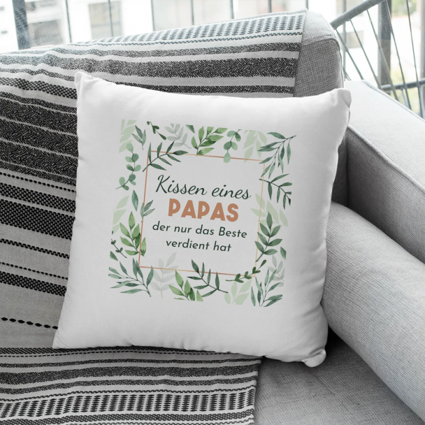 Kissen eines Papas, der nur das Beste verdient hat