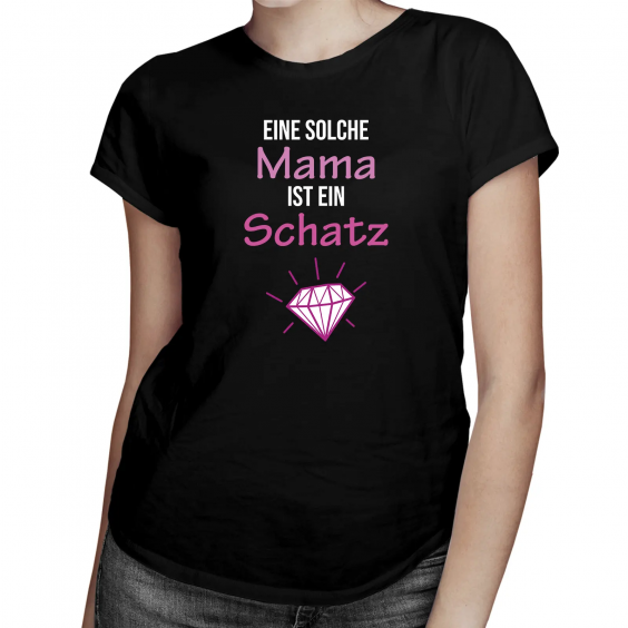 Eine solche Mama ist ein Schatz