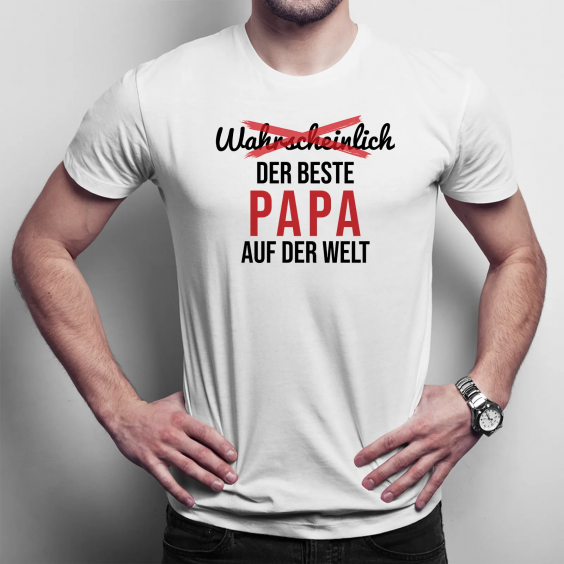 Wahrscheinlich der beste Papa auf der Welt