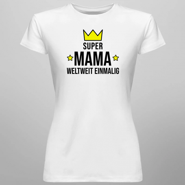 Super Mama - weltweit einmalig