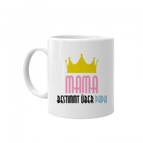 Mama bestimmt über Papa