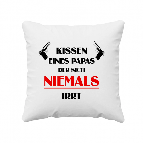 Kissen eines Papas, der sich niemals irrt