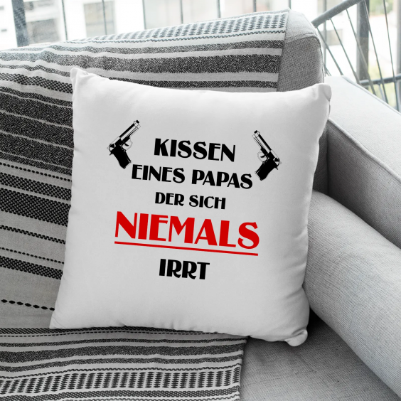 Kissen eines Papas, der sich niemals irrt