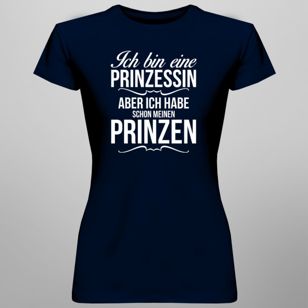 Ich bin eine Prinzessin aber ich habe schon meinen Prinzen