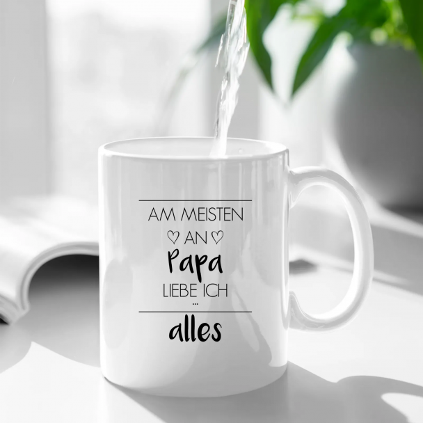 Am meisten an Papa liebe ich alles