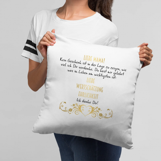 Liebe Mama! Kein Geschenk ist in der Lage zu zeigen, wie viel ich Dir verdanke.