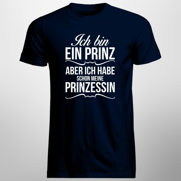 Ich bin ein Prinz aber ich habe schon meine Prinzessin