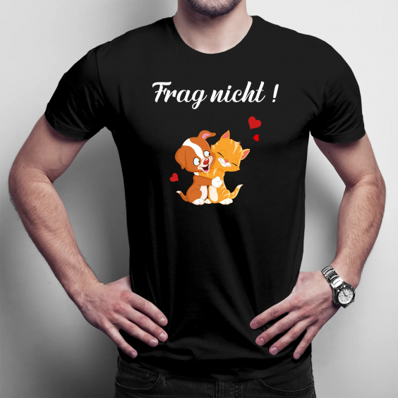 Frag nicht
