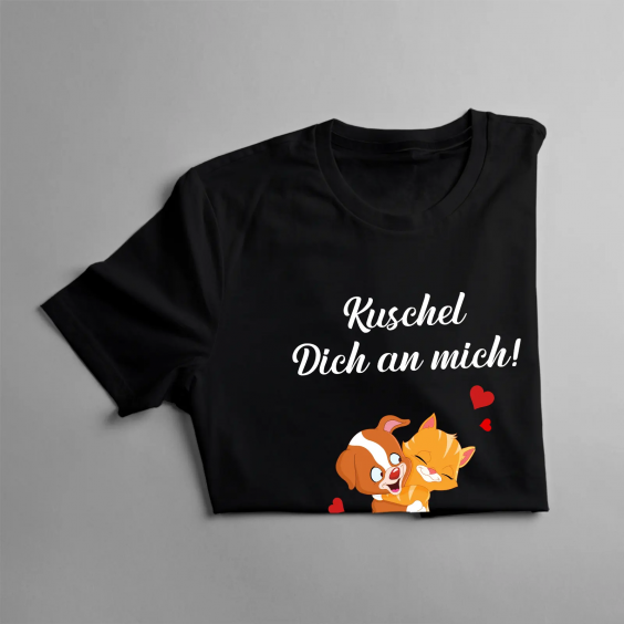 Kuschel Dich an mich