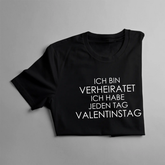 Ich bin verheiratet - ich habe jeden Tag Valentinstag