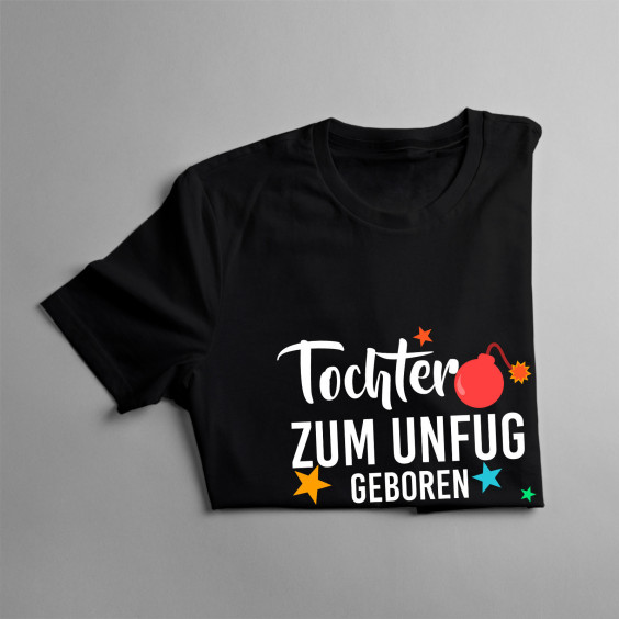 Tochter - zum Unfug geboren - Kinder t-shirt mit Aufdruck