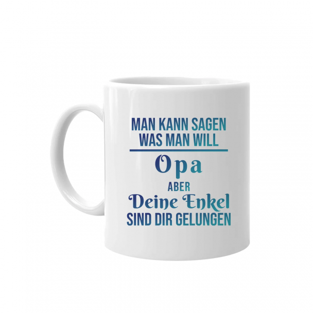 Man kann sagen, was man will, Opa, aber Deine Enkel sind Dir gelungen Man kann sagen, was man will, Opa, aber Deine Enkel sind Dir gelungen