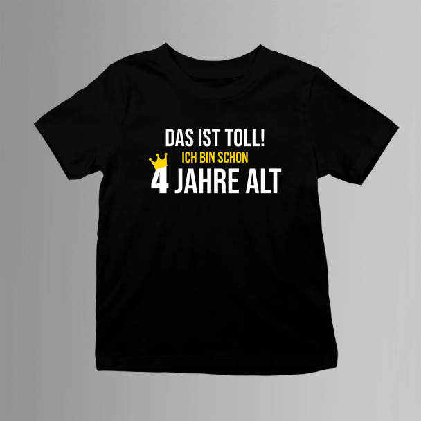 Das ist toll! Ich bin schon vier Jahre alt