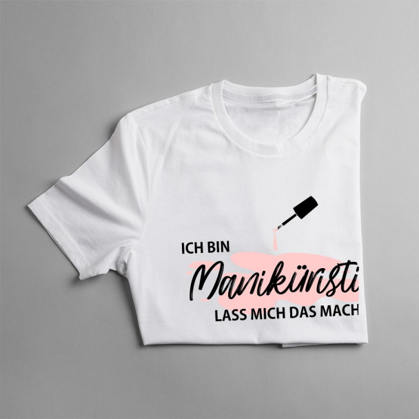 Ich bin Maniküristin